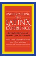 Understanding the Latinx Experience