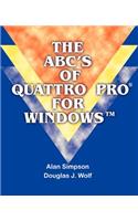 ABC's of Quattro Pro for Windows