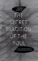 Secret Tradition of the Soul