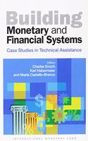 Building Monetary and Financial Systems