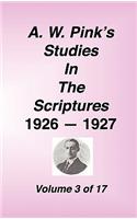 A. W. Pink's Studies in the Scriptures, 1926-27, Vol. 03 of 17: (English)
