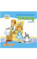 A Help Me Be Good Book about Whining