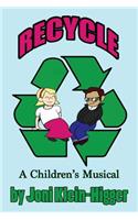 Recycle! a Children's Musical