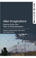 Alien Imaginations: Science Fiction and Tales of Transnationalism