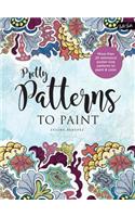 Pretty Patterns to Paint: More than 25 whimsical poster-size patterns to paint & color