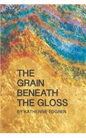 The Grain Beneath the Gloss