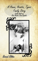 Hanna, Heastie, Tynes Family Story