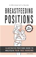 Breastfeeding Positions - Illustrated Guide to Master Pain Free Nursing