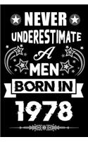 Never Underestimate A Men Born In 1978