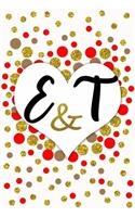 E and T Personalized Monogrammed notebook journal gift with Two Initials for Couples and lovers on valentine's day, wedding anniversary and special occasions with beautiful golden glitter red and confetti cover