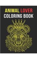 Animal Lover Coloring Book: Cute Animals Relaxing Coloring Book, with Lions, Elephants, Owls, Horses, Dogs, Cats, and Many More!