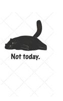 Note Today Funny Cat Notebook Cat Mom Cat Lover Notebook gifts for Girls (Notebooks and Journals)