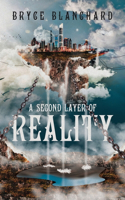 A Second Layer of Reality