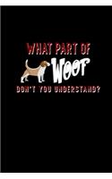 What Part Of Dog Don't You Understand?