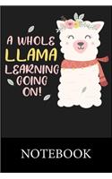 A Whole Llama Learning Going On! Notebook: Blank Lined Notebook Funny Birthday Gifts, 60th Birthday, 60 Years Old, Notes, To Do Lists, Notepad, Christmas Halloween Gift