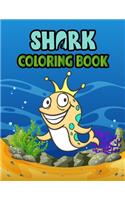 Shark Coloring Book: Cute Shark Coloring Books for Girls Boys Kids and Anyone Who Loves Baby Shark