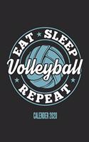 Eat Sleep Volleyball Repeat Calender 2020