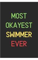 Most Okayest Swimmer Ever