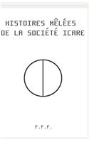Histoires mêlées de la Société Icare