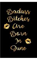 Badass Bitches are Born In June