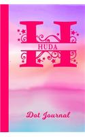 Huda Dot Journal: Personalized Custom First Name Personal Dotted Bullet Grid Writing Diary - Cute Pink & Purple Watercolor Cover - Daily Journaling for Journalists & 