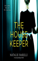 Housekeeper: A Twisted Psychological Thriller