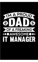 I'm A Proud Dad Of A Freaking Awesome IT Manager