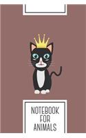 Notebook for Animals: Lined Journal with Cat with Crown Design - Cool Gift for a friend or family who loves kitty presents! - 6x9" - 180 White lined pages - You Can Use I