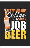 Step aside Coffee this is a Job for Beer