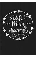 Wife Mom Apiarist: Mom Journal, Diary, Notebook or Gift for Mother