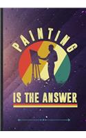 Painting Is the Answer