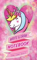 Cute Unicorn Write & Draw Notebook for Girls (Ages 3 & up) / 100 Pages / 50 Sheets / Size