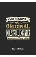 Professional Original Industrial Engineer Notebook of Passion and Vocation