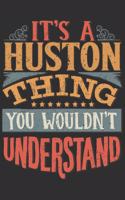 It's A Huston Thing You Wouldn't Understand