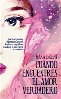 Cuando encuentres el amor verdadero