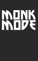 Monk Mode