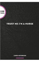 Trust Me I'm A Nurse