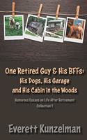 One Retired Guy and His BFFs