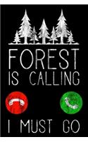 Forest Is Calling - I Must Go