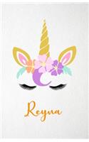 Reyna A5 Lined Notebook 110 Pages: Funny Blank Journal For Lovely Magical Unicorn Face Dream Family First Name Middle Last Surname. Unique Student Teacher Scrapbook/ Composition Great
