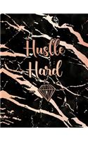 Hustle Hard: Inspirational Quote Notebook, Elegant Black Marble and Rose Gold - 8.5 x 11, 120 College Ruled Pages