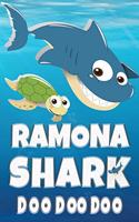 Ramona Shark Doo Doo Doo: Ramona Name Notebook Journal For Drawing Taking Notes and Writing, Personal Named Firstname Or Surname For Someone Called Ramona For Christmas Or Bi