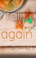 Fall in Love Again