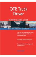 OTR Truck Driver RED-HOT Career Guide; 2555 REAL Interview Questions