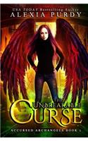 The Unbreakable Curse (Accursed Archangels #1)