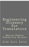 Engineering Glossary for Translators: English-Spanish Construction Glossary