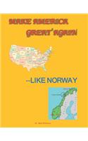 Make America Great Again--Like Norway