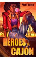 Héroes de cajón