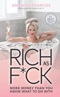 Rich As F*ck
