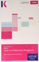 CIMA E2 Project and Relationship Management - Exam Practice Kit